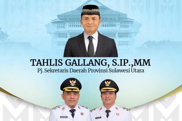 Tahlis Gallang Jabat Sekprov, Bupati Yusra Alhabsyi dan Wakil Dony Lumenta ucapkan Terima kasih Kepada Gubernur Yulius Selvanus